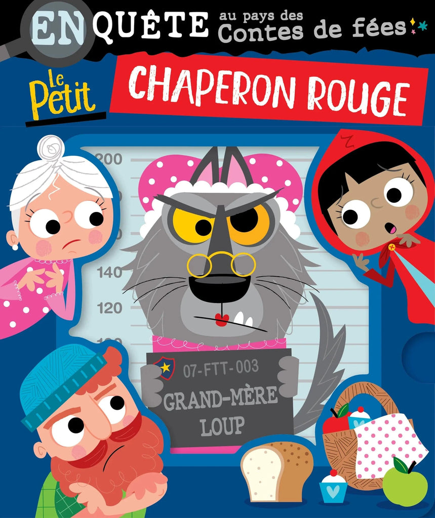 Enquête au pays des contes de fées - Le petit chaperon rouge