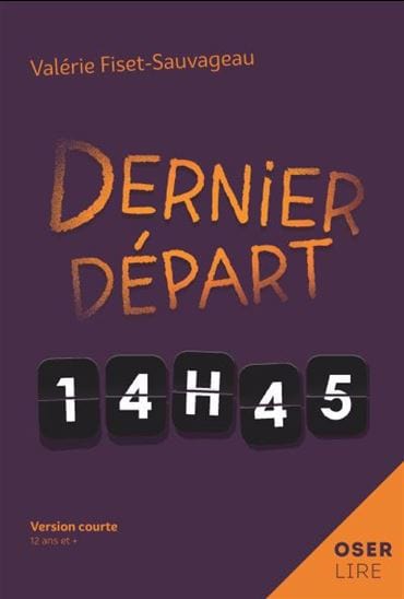 Collection Oser lire - Dernier départ, 14h45