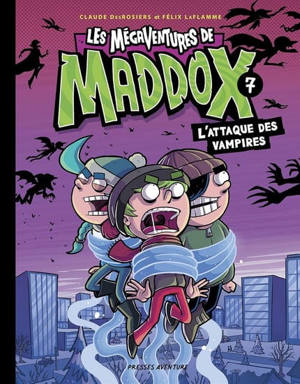 Les mégaventures de Madox T07 - L'Attaque des vampires