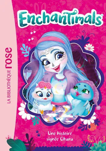 Enchantimals T08 - Une histoire signée Ohama