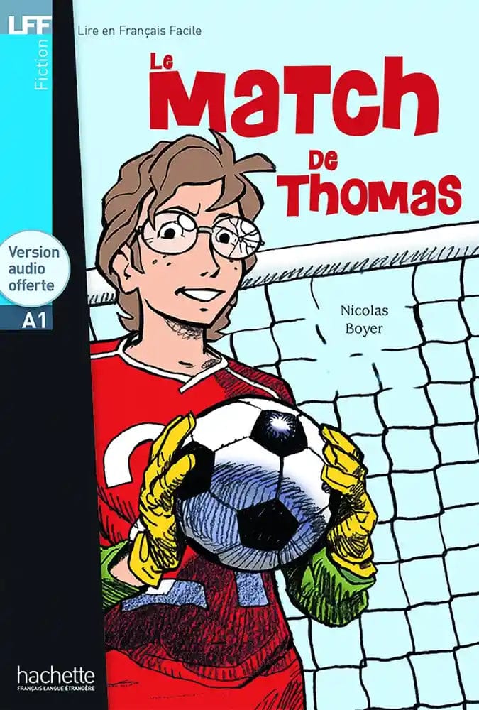 Lire en français facile - Le match de Thomas - A1