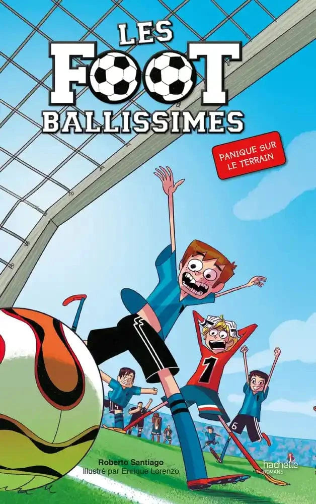 Les Footballissimes T02 - Panique sur le terrain