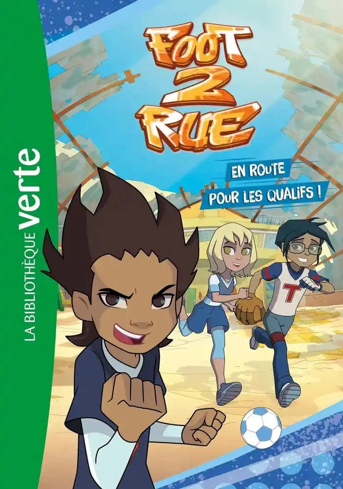 Foot 2 rue T01 - En route pour les qualifs!
