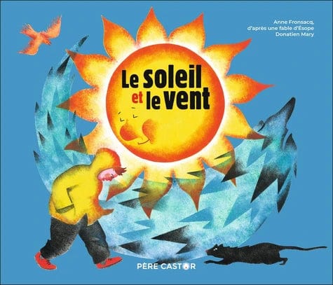 Les histoires du Père Castor - Le soleil et le vent