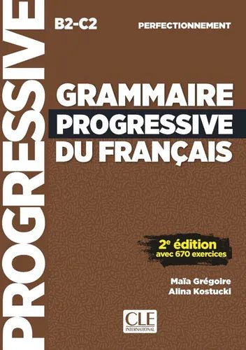 Grammaire progressive du français - Niveau perfectionnement - Livre - 2e édition