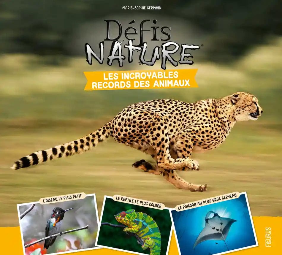 Défis Nature - Incroyables records des animaux