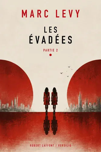Les évadées - Partie 2