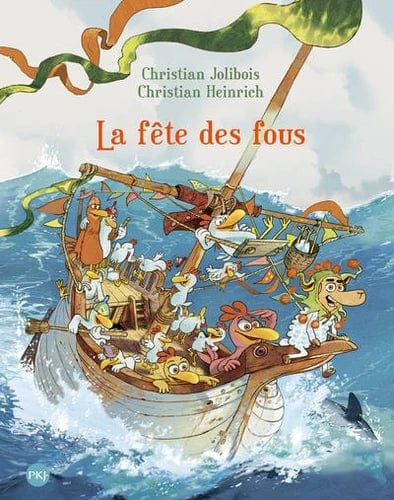 Les P'tites Poules T21 - La fête des fous