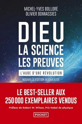 Dieu, la science, les preuves - L'aube d'une révolution