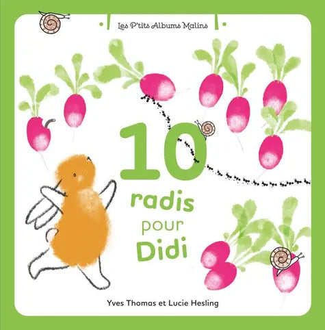 10 radis pour Didi