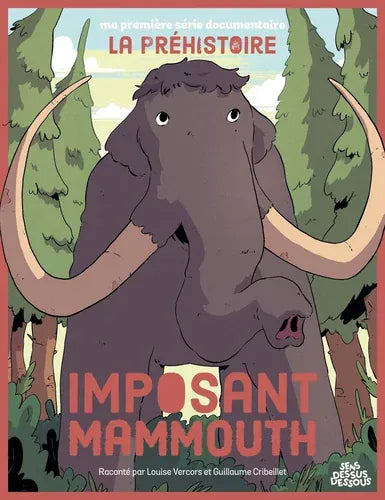 La préhistoire - Imposant mammouth