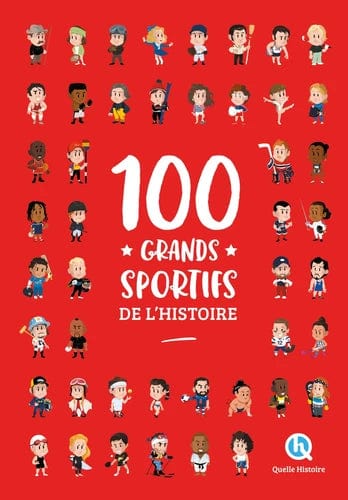 L'Encyclopédie : 100 grands sportifs de l'Histoire