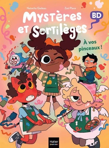 Mystères et sortilèges T05 - A vos pinceaux !