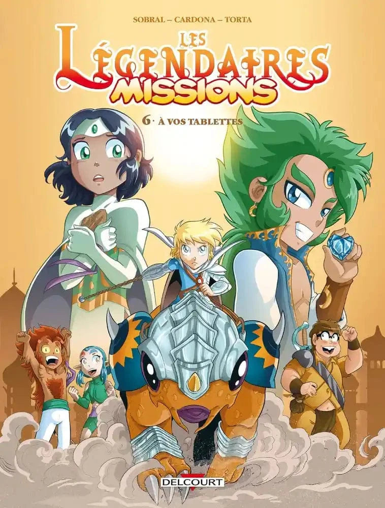 Les légendaires missions T06 - À vos tablettes