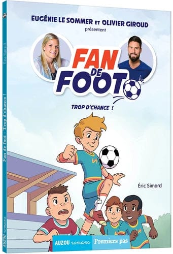 Fan de foot T02 - Trop d'chance !