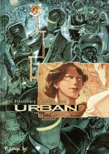Urban T03 - Que la lumière soit...