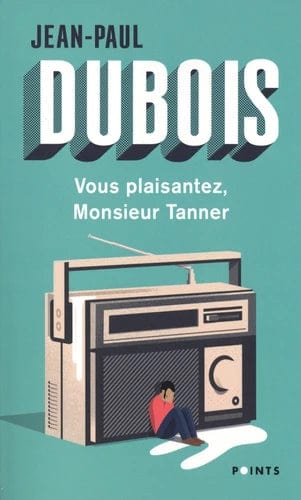 Vous plaisantez, Monsieur Tanner