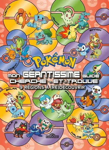 Pokémon - Mon géantissme guide cherche et trouve : 9 régions à re-découvrir