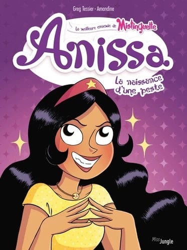 Anissa T01 - La naissance d'une peste