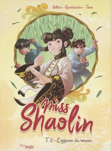 Miss Shaolin T02 - L'épreuve du roseau