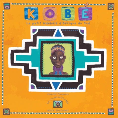 Kobé - Le petit Ndébélé d'Afrique du Sud