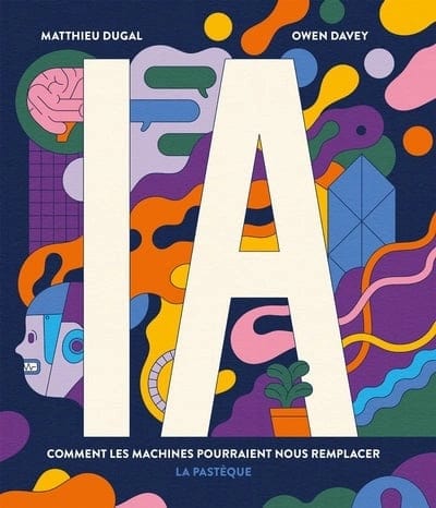 IA : Comment les machines pourraient nous remplacer