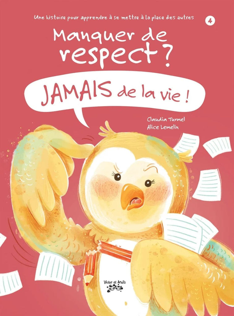 Jamais de la vie T04 - Manquer de respect?
