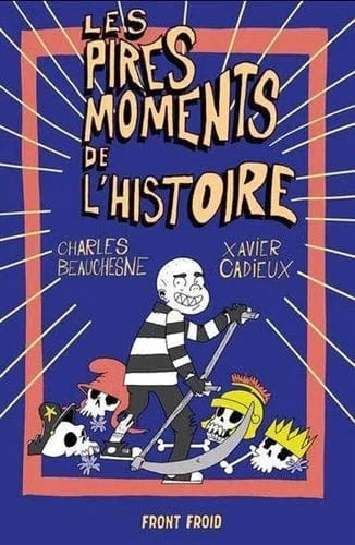 Les pires moments de l'histoire