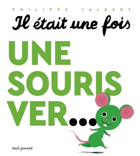 Il était une fois - Une souris ver...