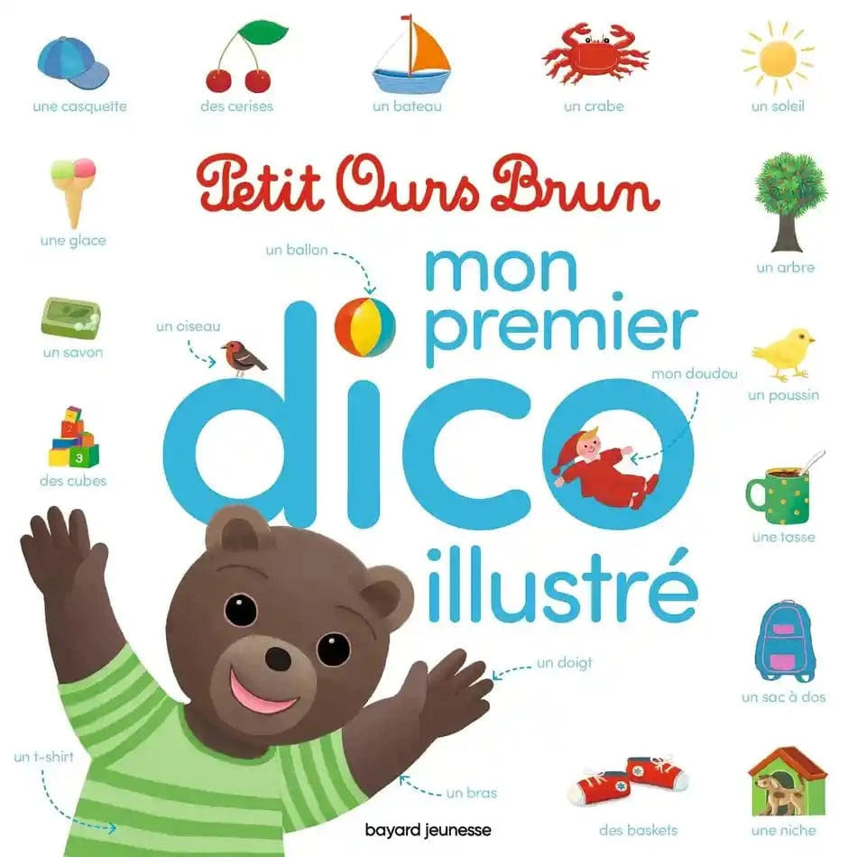 Petit ours brun - Mon premier dico illustré