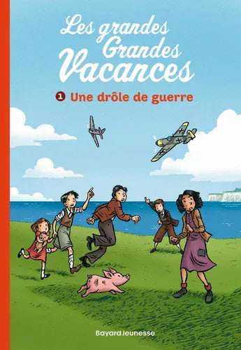 Les grandes grandes vacances T01 - Une drôle de guerre