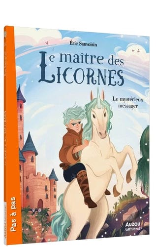 Pas à pas - Le maître des Licornes T08 - Le mystérieux messager