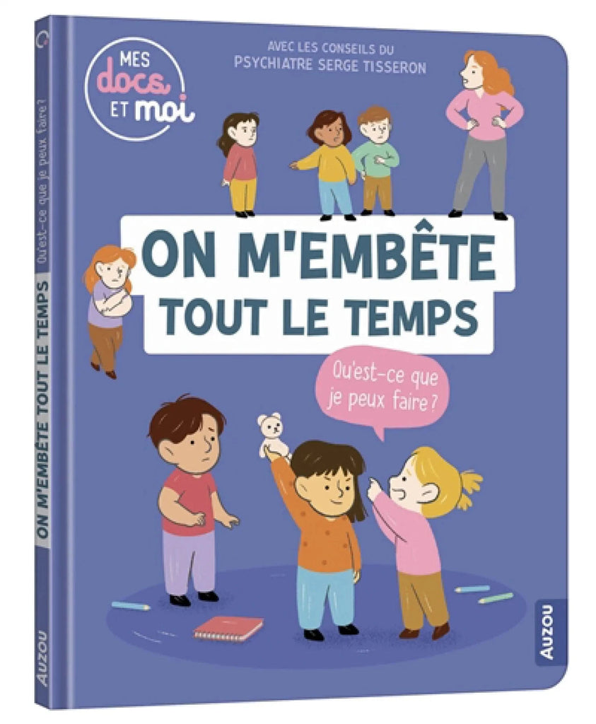 Mes docs et moi - On m'embête tout le temps - Qu'est ce que je peux faire ?