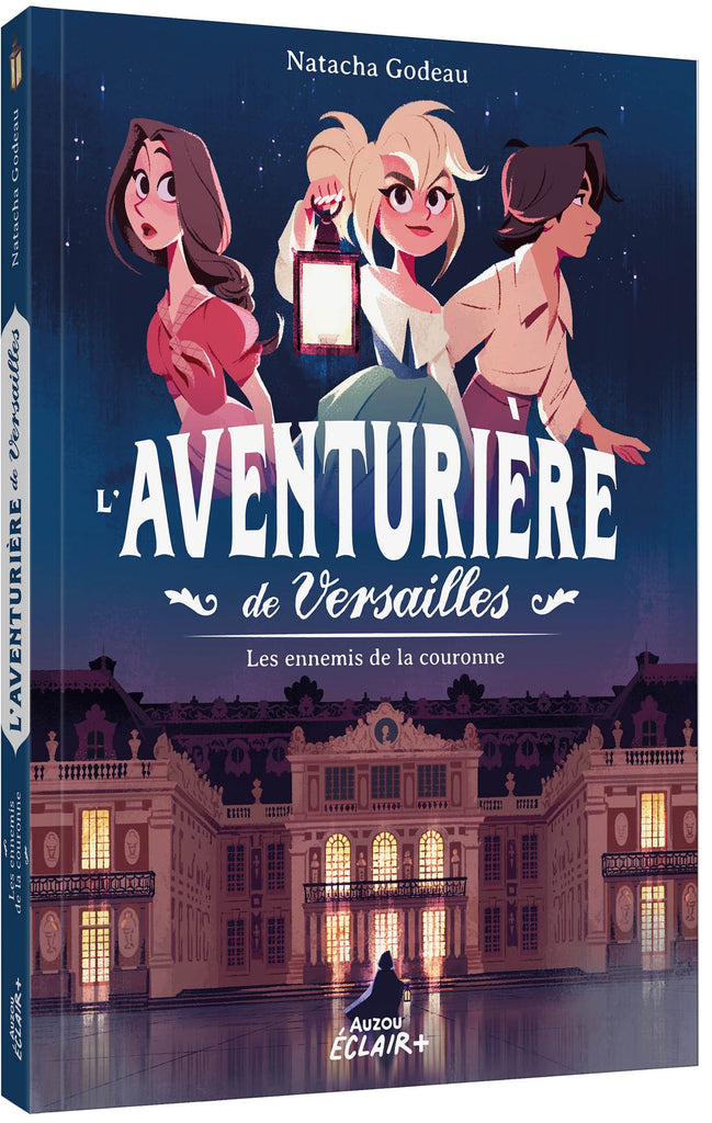 L'aventurière de Versailles - Les ennemis de la Couronne