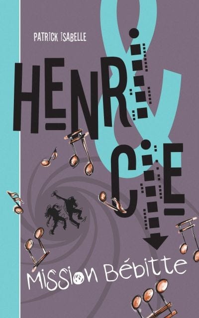 Henri & Cie T02 - Mission Bébitte
