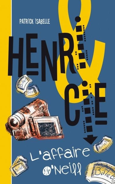 Henri & Cie T04 - L'affaire O'neil