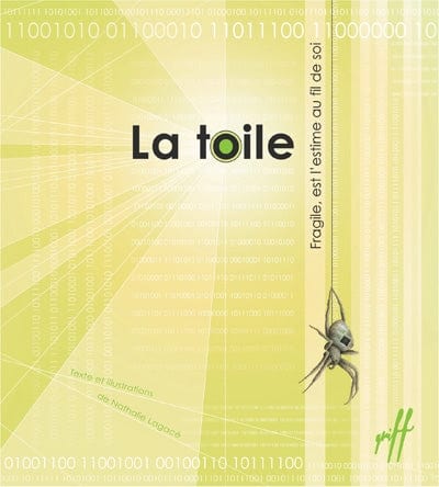 La toile : fragile est l’estime au fil de soi