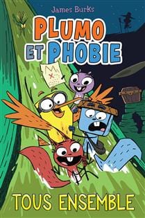 Plumo et Phobie T07 - Tous ensemble