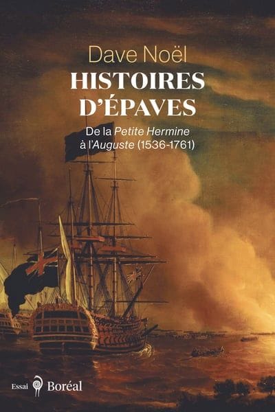 Histoires d'épaves : De la Petite Hermine à l’Auguste (1536-1761)