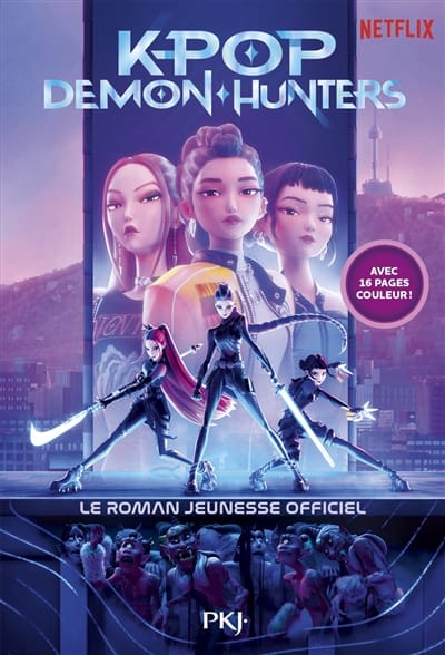 Kpop Demon Hunters : le roman jeunesse officiel