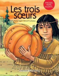 Michel Noël raconte - Les trois sœurs