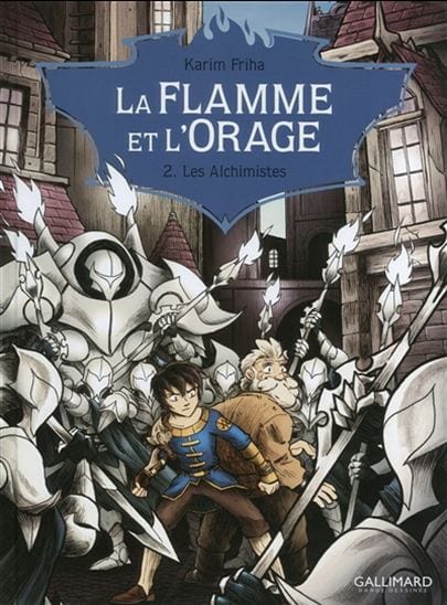 La Flamme et l'orage T02 - Les Alchimistes