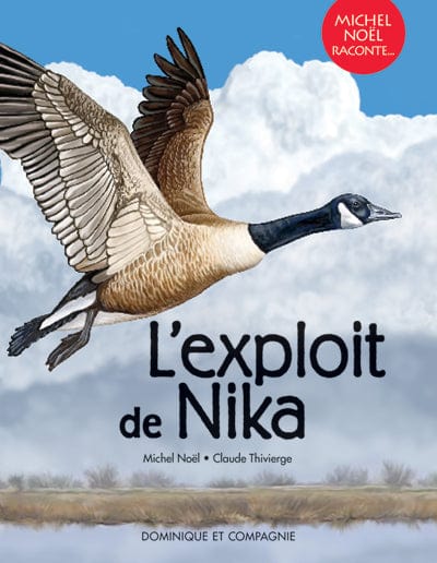 Michel Noël raconte - L'exploit de Nika