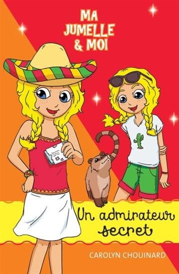 Ma jumelle et moi T07 - Un admirateur secret