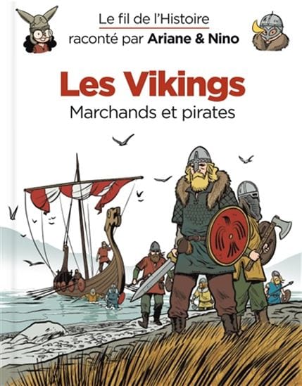 Le fil de l'Histoire - Les vikings