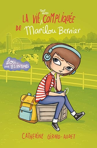 La vie tout aussi compliquée de Marilou Bernier