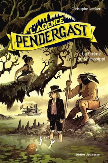 L'agence Pendergast T01 - La sirène du Mississippi