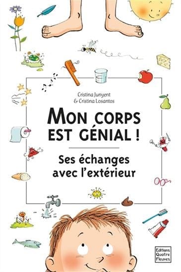 Mon corps est génial T02 - Comment il échange avec l'extérieur