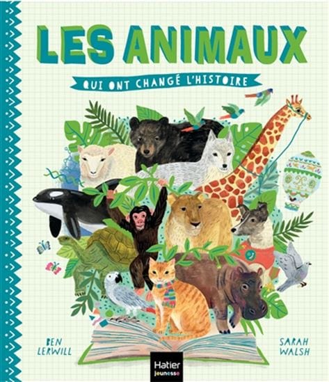 Les Animaux qui ont changé l'histoire