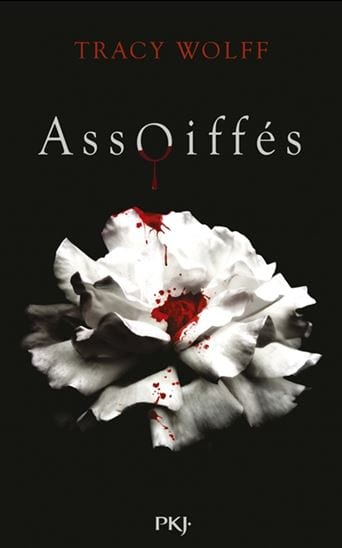 Assoiffés T01